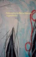 Philosophische Betrachtungen -Segmentalia- di Pascal Debra edito da Books on Demand