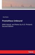 Prometheus Unbound di Aeschylus edito da hansebooks