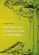 Les Aventures d Aisha au pays de la Malaisie di Sylvia Angelika Oelwein edito da Books on Demand