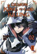 Demon King of God Killing 02 di Ezo Gingitune, PIG3rd edito da Egmont Manga