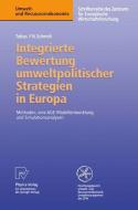 Integrierte Bewertung umweltpolitischer Strategien in Europa di Tobias F. N. Schmidt edito da Physica-Verlag HD