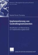 Implementierung von Controllinginstrumenten di Natalie Parvis-Trevisany edito da Deutscher Universitätsvlg