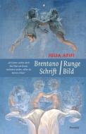 Brentano / Runge - Schrift / Bild di Julia Afifi edito da Stroemfeld Verlag