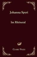 Im Rhônetal di Johanna Spyri edito da Europäischer Hochschulverlag