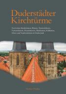 Duderstädter Kirchtürme di Herbert Pfeiffer edito da Mecke Druck und Verlag