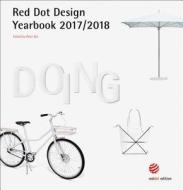 Red Dot Design Yearbook 2017/2018: Doing di Peter Zec edito da Red Dot Gmbh & Co. Kg