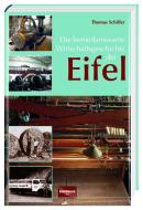 Die bemerkenswerte Wirtschaftsgeschichte der Eifel di Thomas Schiffer edito da Regionalia Verlag