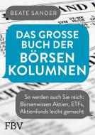 Das große Buch der Börsenkolumnen di Beate Sander edito da Finanzbuch Verlag