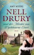 Nell Drury und der Mörder von Wychbourne Court di Amy Myers, Evelyn Schneider edito da dp Verlag