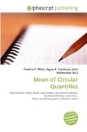 Mean Of Circular Quantities edito da Betascript Publishing