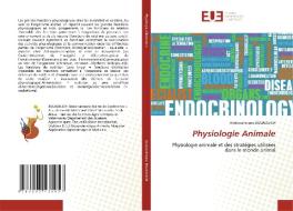 Physiologie Animale di Abderrahmene Bouaouich edito da Éditions universitaires européennes