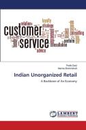 Indian Unorganized Retail di Pratik Darji, Mamta Brahmbhatt edito da LAP LAMBERT Academic Publishing
