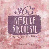 365 kærlige kindheste fra Loven om Tiltrækning di Bettina Møller Jensen edito da Books on Demand