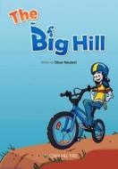 The Big Hill di Oliver Neubert edito da Caramel Tree Readers