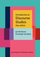 Introduction To Discourse Studies di Jan Renkema, Christoph Schubert edito da John Benjamins Publishing Co