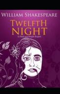 Twelfth Night Illustrated di William Shakespeare edito da UNICORN PUB GROUP