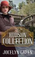 The Hudson Collection di Jocelyn Green edito da Center Point
