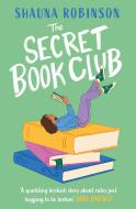 The Secret Book Club di Shauna Robinson edito da HarperCollins Publishers