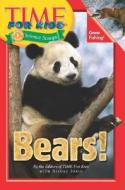 Bears! di Time for Kids Magazine edito da HarperCollins Publishers