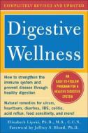 Digestive Wellness: How To Strengthen The Immune System And Prevent Disease Through Healthy Digestion (3rd Edition) di Elizabeth Lipski edito da Mcgraw-hill Education - Europe