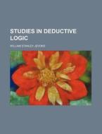 Studies In Deductive Logic (1880) di William Stanley Jevons edito da General Books Llc