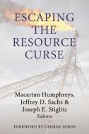 Escaping the Resource Curse edito da COLUMBIA UNIV PR