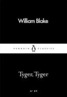 Tyger, Tyger di William Blake edito da Penguin Books Ltd