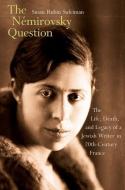 The Nemirovsky Question di Susan Rubin Suleiman edito da Yale University Press