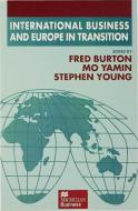 International Business and Europe in Transition di Fred Burton edito da Palgrave Macmillan