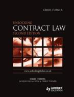 Unlocking Contract Law Second Edition di Chris Turner edito da Routledge