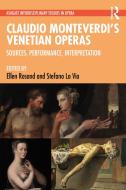 Claudio Monteverdi's Venetian Operas di Ellen Rosand, Stefano La Via edito da Taylor & Francis Ltd
