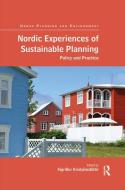 Nordic Experiences Of Sustainable Planning di Sigridur Kristjansdottir edito da Taylor & Francis Ltd