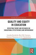 Quality And Equity In Education di Leonidas Kyriakides, Bert P.M. Creemers, Anastasia Panayiotou, Evi Charalambous edito da Taylor & Francis Ltd
