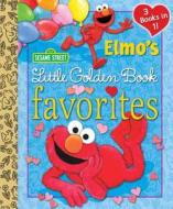 Elmo's Little Golden Book Favorites di Constance Allen, Sarah Albee edito da Random House Usa Inc