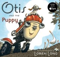 Otis And The Puppy di Loren Long edito da Penguin Putnam Inc