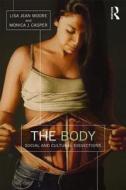The Body di Lisa Jean Moore, Monica Casper edito da Taylor & Francis Ltd.