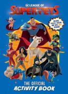 DC League of Super-Pets: The Official Activity Book (DC League of Super-Pets) di Random House edito da RANDOM HOUSE