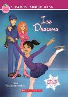 Ice Dreams di Lisa Papademetriou edito da Turtleback Books