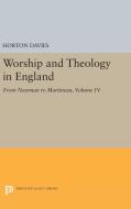 Worship and Theology in England, Volume IV di Horton Davies edito da Princeton University Press