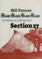 Penner, M:  Section 27 di Mil Penner edito da University Press of Kansas