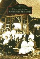 Princeton and Wachusett Mountain di Joyce Bailey Anderson edito da ARCADIA PUB (SC)