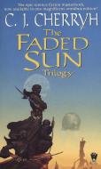 The Faded Sun Trilogy Omnibus di C. J. Cherryh edito da DAW BOOKS
