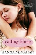 Calling Home di Janna McMahan edito da Kensington Publishing