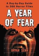 Senn, B:  A Year of Fear di Bryan Senn edito da McFarland