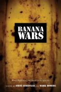 Banana Wars di Striffler edito da Duke University Press Books