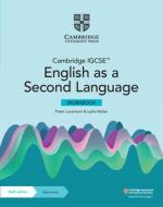 Cambridge IGCSE (TM) English As A Second Language Workbook With Digital Access (2 Years) di Peter Lucantoni, Lydia Kellas edito da Cambridge University Press