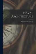 Naval Architecture di Cecil Hobart Peabody edito da LEGARE STREET PR