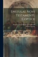 Epistulae Novi Testamenti, Coptice di Paul De Lagarde edito da LEGARE STREET PR
