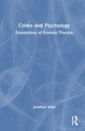 Crime And Psychology di Jonathan Venn edito da Taylor & Francis Ltd