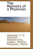 The Memoirs Of A Physician di V V edito da Bibliolife
